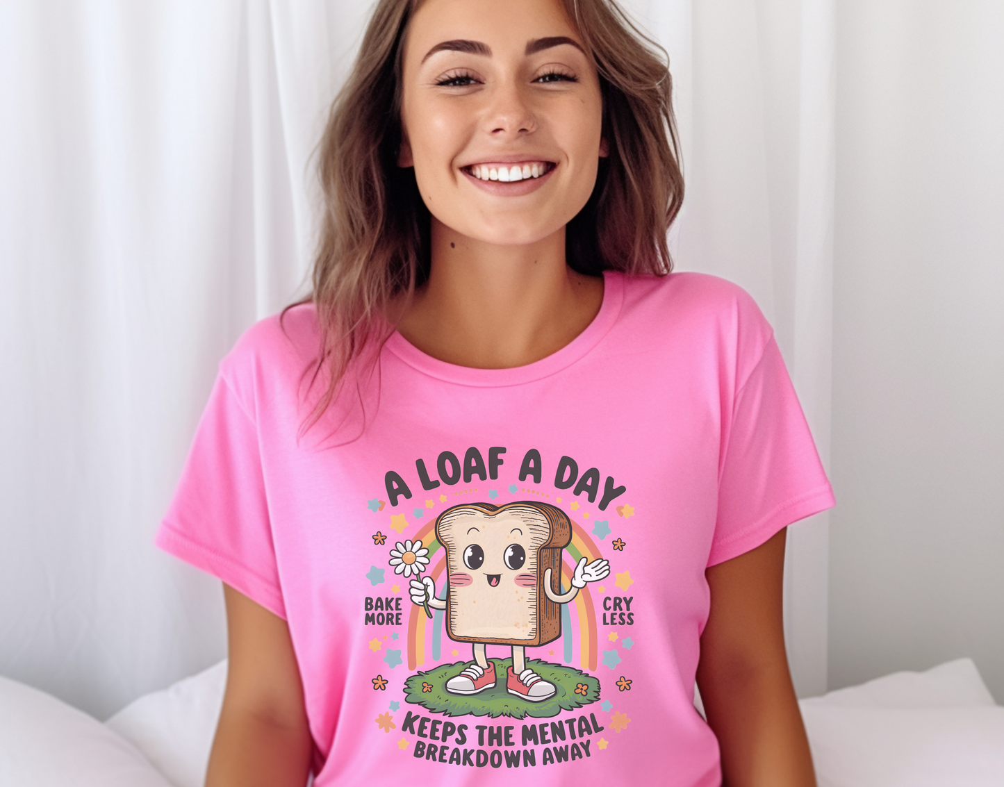 A Loaf A Day Keeps The Mental Breakdown Away DTF Transfer