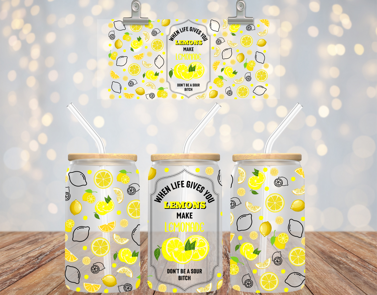 When Life Gives You Lemons UV DTF Transfer