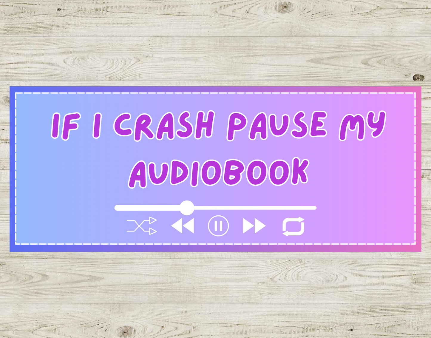 If I Crash Pause My Audiobook Magnets