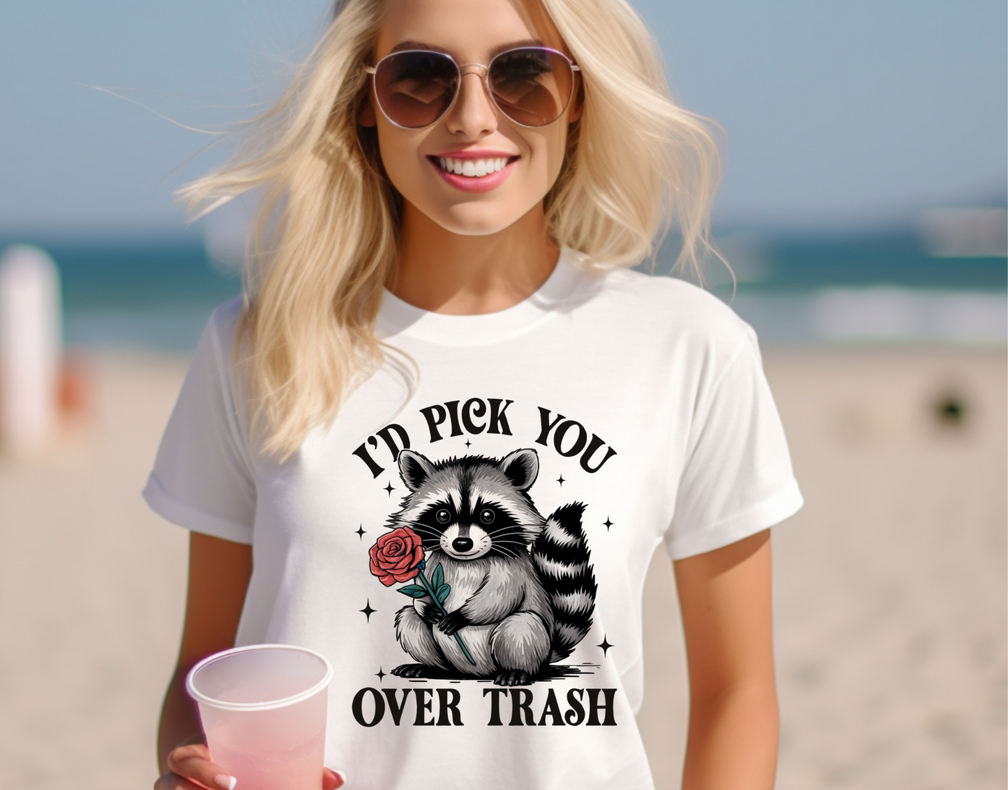 I'd Pick You Over Trash DTF Transfer